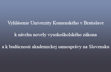 Rada Učenej spoločnosti Slovenska podporuje vyhlásenie UK v Bratislave